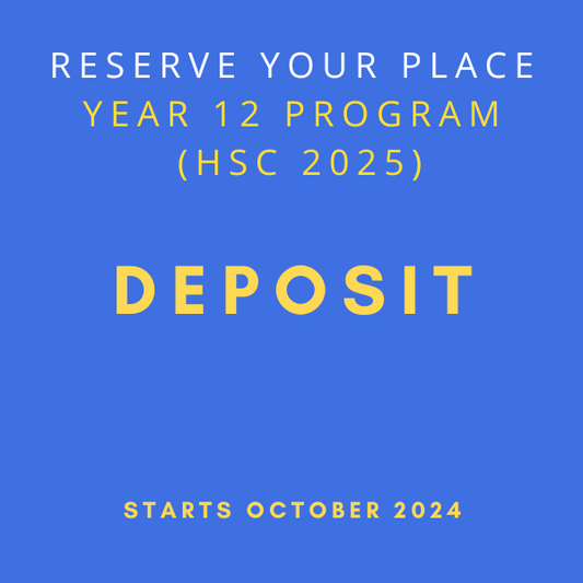 Deposit - Year 12 HSC 2025 (October 2024 Start)